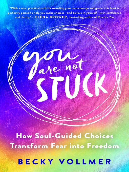 Title details for You Are Not Stuck by Becky Vollmer - Available